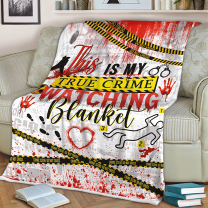 This Is My True Crime Watching Blanket – Cozy Fleece Throw for Crime Junkies Halloween Gifts