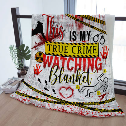 This Is My True Crime Watching Blanket – Cozy Fleece Throw for Crime Junkies Halloween Gifts